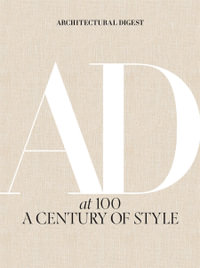 Architectural Digest at 100 : A Century of Style - Architectural Digest