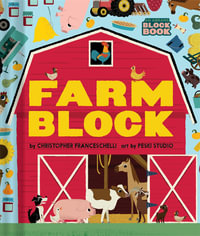 Farmblock (An Abrams Block Book) : An Abrams Block Book - Christopher  Franceschelli