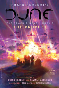 DUNE : The Graphic Novel,  Book 3: The Prophet - Brian Herbert
