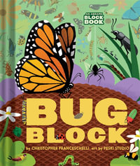 Bugblock (An Abrams Block Book) : An Abrams Block Book - Christopher  Franceschelli