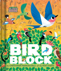 Birdblock : An Abrams Block Book - Christopher Franceschelli
