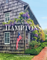 Walk With Me: Hamptons : Photographs - Susan Kaufman