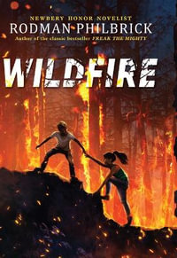 Wildfire : Thorndike Press; Large Print Youth Middle Reader - Rodman Philbrick