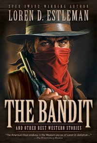 The Bandit and Other Best Western Stories : Thorndike Press; Large Print - Loren D. Estleman