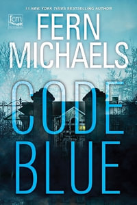 Code Blue : Sisterhood - Fern Michaels