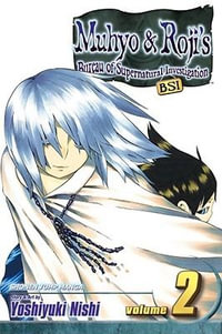 Muhyo & Roji's Bureau of Supernatural Investigation, Vol. 2 : Muhyo and Roji's Bureau of Supernatural Investigation - Yoshiyuki Nishi