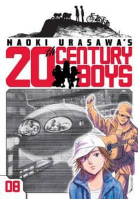 Naoki Urasawa's 20th Century Boys, Volume 8 : Naoki Urasawa's 20th Century Boys - Naoki Urasawa