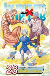 Hunter X Hunter, Vol. 28 : Hunter X Hunter - Yoshihiro Togashi