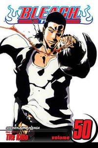 Bleach : Volume 50 : The Six Fullbringers - Tite Kubo