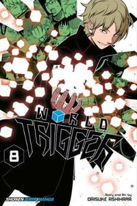 World Trigger, Vol. 8 : World Trigger - Daisuke Ashihara