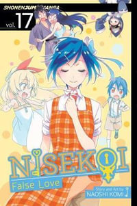 Nisekoi, Volume 17 : False Love - Naoshi Komi