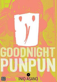 Goodnight Punpun, Vol. 4 : Goodnight Punpun - Inio Asano