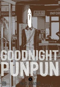 Goodnight Punpun, Vol. 5 : Goodnight Punpun - Inio Asano