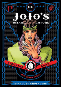 JoJo's Bizarre Adventure: Part 3 Stardust Crusaders, Vol. 6 : JoJo's Bizarre Adventure: Part 3--Stardust Crusaders - Hirohiko Araki