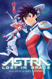 Astra : Lost in Space, Vol. 1 : Astra Lost in Space - Kenta Shinohara