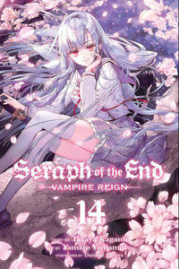  Seraph of the End, Vol. 8: Vampire Reign (8): 9781421585154:  Kagami, Takaya, Yamamoto, Yamato, Furuya, Daisuke: Books