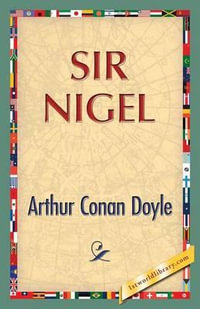 Sir Nigel - Arthur Conan Doyle