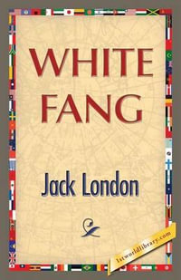 White Fang - Jack London