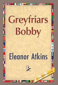 Greyfriars Bobby - Eleanor Atkinson