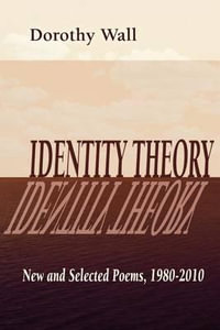 IDENTITY THEORY - DOROTHY WALL