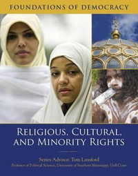 Religious, Cultural, and Minority Rights : Foundations of Democracy - David Holt