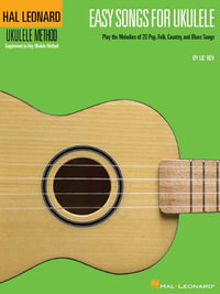 Hal Leonard Ukulele Method : Hal Leonard Ukulele Method - Lil' Rev