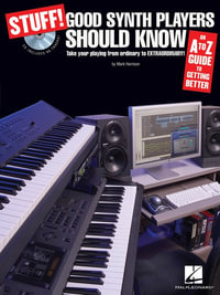 Mark Harrison : Stuff! Good Synth Players Should Know - Mark Harrison