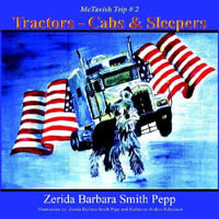 Tractors - Cabs & Sleepers : (The McTavish Trips) - #2 - Zerida  Barbara Smith Pepp