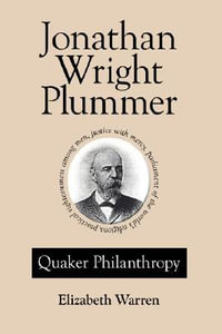 Jonathan Wright Plummer : Quaker Philanthropy - Elizabeth Warren