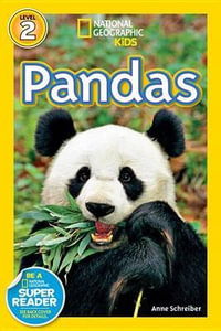 Pandas : National Geographic Readers : Level 2 - Anne Schreiber
