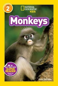 National Geographic Readers : Monkeys - Anne Schreiber