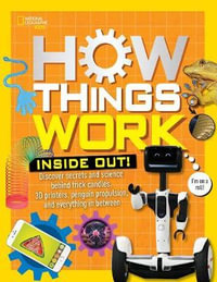 How Things Work: Inside Out : How Things Work - Tamara J. Resler
