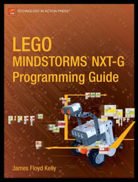 LEGO MINDSTORMS NXT-G Programming Guide - James Floyd Kelly