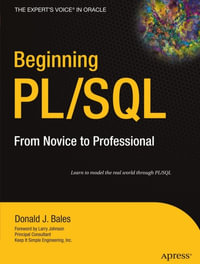 Beginning PL/SQL : From Novice to Professional - Donald Bales