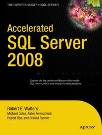 Accelerated SQL Server 2008 - Michael Coles