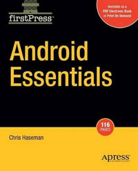 Android Essentials : Firstpress - Chris Haseman