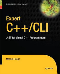 Expert Visual C++/CLI : .NET for Visual C++ Programmers - Marcus Heege