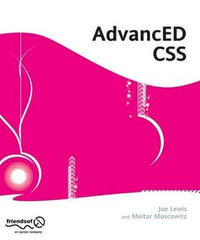 AdvancED CSS : Advanced - Joe Lewis