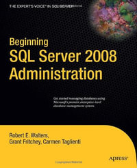 Expert's Voice in SQL Server : Expert's Voice in SQL Server - Robert Walters