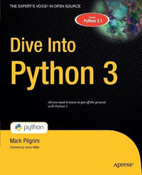 Dive Into Python 3 : Books for Professionals by Professionals - Mark Pilgrim