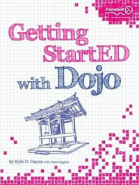Getting StartED with Dojo : Getting Started - Dennis Hayes