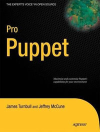 Pro Puppet : Expert's Voice in Open Source - James Turnbull