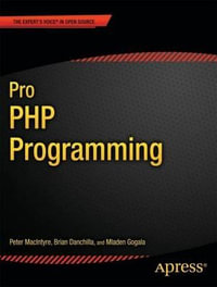 Pro PHP Programming : Pro - Mladen Gogala