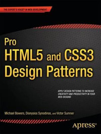 Pro HTML5 and CSS3 Design Patterns : Expert's Voice in Web Development - Dionysios Synodinos