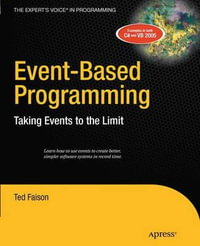 Event-Based Programming : Taking Events to the Limit - Ted Faison