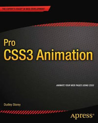 Pro CSS3 Animation : Expert's Voice in Web Development - Dudley Storey