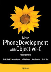 More iPhone Development with Objective-C : Further Explorations of the iOS SDK - Kevin Kim