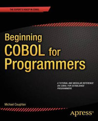 Beginning COBOL for Programmers - Michael Coughlan