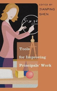 Tools for Improving Principals' Work - Jianping Shen