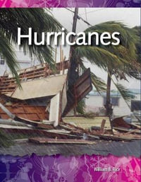 Hurricanes : Forces in Nature - William B. Rice